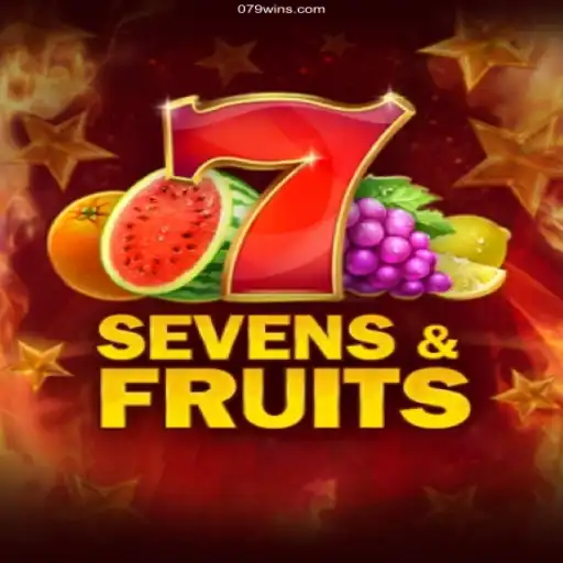 Explore the Thrilling World of SevensFruits on 079win.Com